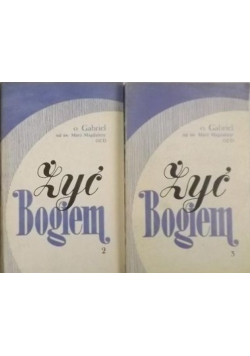 Żyć Bogiem Tom 2 i 3