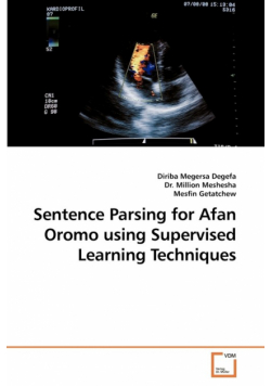 Sentence Parsing for Afan Oromo using Supervised Learning Techniques