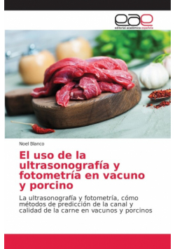 El uso de la ultrasonografía y fotometría en vacuno y porcino