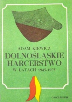 Dolnośląskie harcerstwo w latach 1945 - 1975