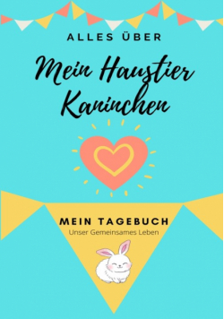 Über Mein Haustier-Kaninchen