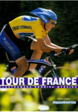 Tour de France Ilustrowana  kronika wyścigu