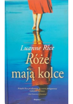 Róże mają kolce