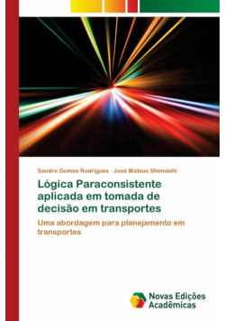 Lógica Paraconsistente aplicada em tomada de decisão em transportes
