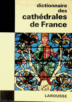 Dictionnaire des cathedrales de france