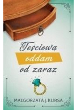 Teściową oddam od zaraz
