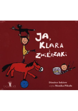 Ja, Klara i zwierzaki. Audiobook