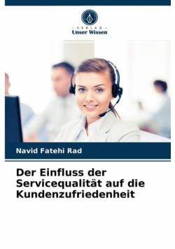 Der Einfluss der Servicequalität auf die Kundenzufriedenheit