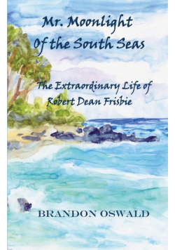 Mr. Moonlight of the South Seas