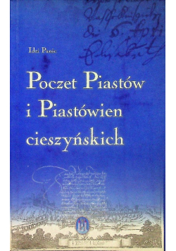Poczet Piastów i Piastówien cieszyńskich