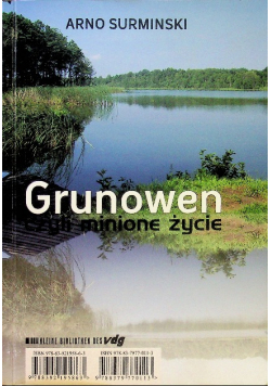 Grunowen czyli minione życie Autograf autora