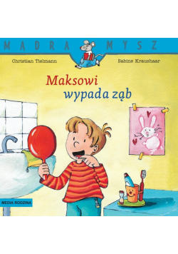 Mądra Mysz Maksowi wypada ząb