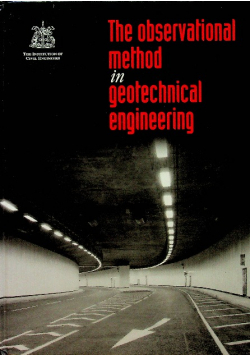 The Observational Method in Geotechnical Engineering