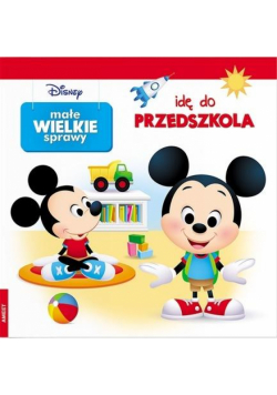 Małe wielkie sprawy. Idę do przedszkola