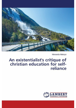 An existentialist's critique of christian education for self-reliance