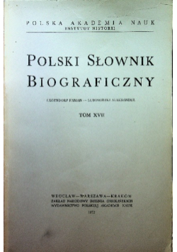 Polski Słownik Biograficzny Tom XVII