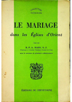 Le Mariage dans les Eglines d Orient