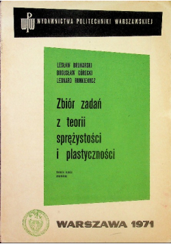Zbiór zadań z teorii sprężytości i plastyczności