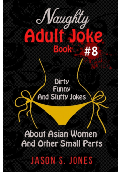 Naughty Adult Joke Book #8