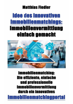 Idee des innovativen Immobilienmatchings