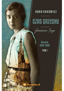 Jaśminowa saga T.1 Czas grzechu