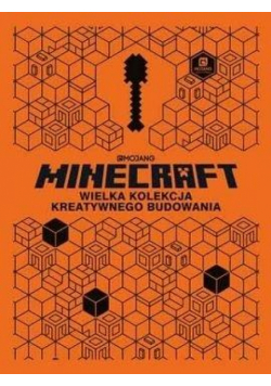 Minecraft. Wielka kolekcja kreatywnego budowania