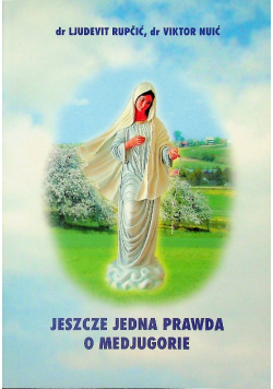 Jeszcze jedna prawda o Miedjugorie