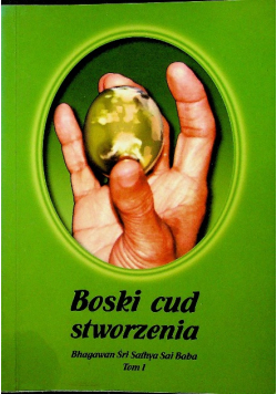 Boski cud stworzenia tom I