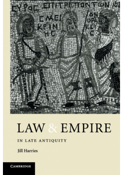 Law and Empire in Late Antiquity