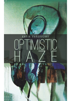 Optimistic Haze