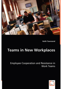 Teams in New Workplaces