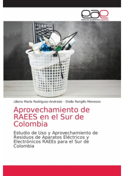 Aprovechamiento de RAEES en el Sur de Colombia