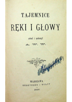 Tajemnice ręki i głowy 1896 r.