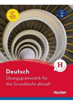Ubungsgrammatik fr die Grundstufe aktuell + testy