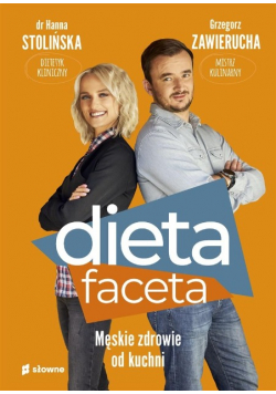 Dieta faceta Męskie zdrowie od kuchni dedykacja