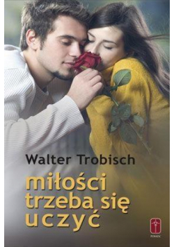 Miłości trzeba się uczyć