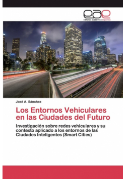 Los Entornos Vehiculares en las Ciudades del Futuro