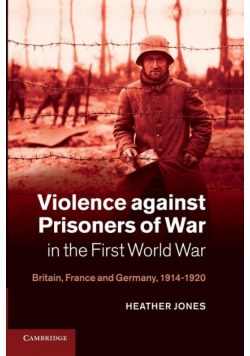 Violence Against Prisoners of War in the First World War
