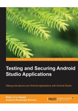 Testing and Securing Android Studio Applications