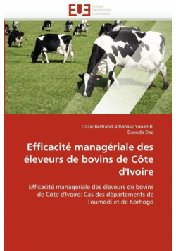 Efficacité managériale des éleveurs de bovins de côte d''ivoire