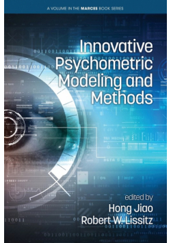 Innovative Psychometric Modeling and Methods