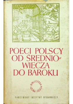 Poeci polscy od średniowiecza do baroku