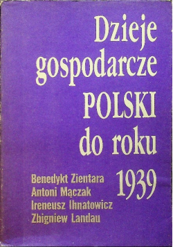 Dzieje gospodarcze Polski do roku 1939