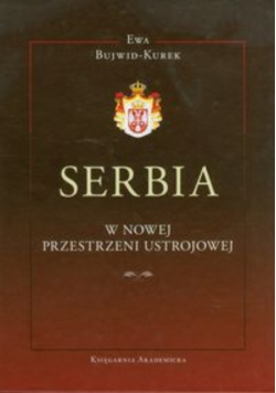 Serbia w nowej przestrzeni ustrojowej