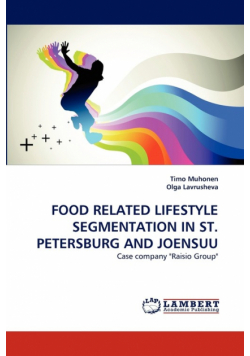 Food Related Lifestyle Segmentation In St. Petersburg And Joensuu