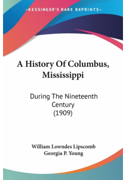 A History Of Columbus, Mississippi