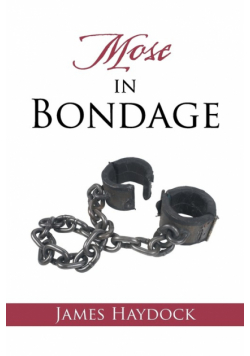 Mose in Bondage