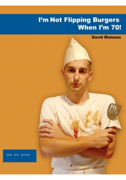 I'm Not Flipping Burgers When I'm 70!