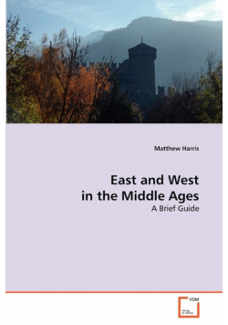 East and West in the Middle Ages