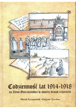 Codzienność lat 1914 - 1918